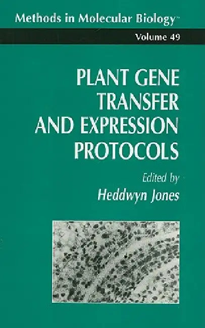 Buy Plant Gene Transfer and Expression Protocols (English, Heddwyn Jones) Online at Best Price - BookBajar