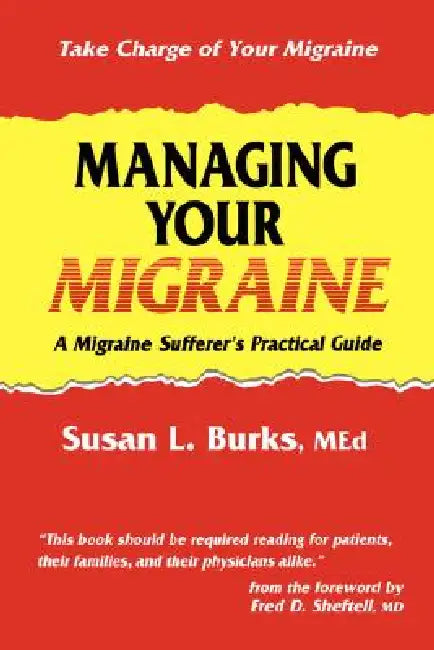 Buy Managing Your Migraine (English, Susan L. Burks) Online at Best Price - BookBajar