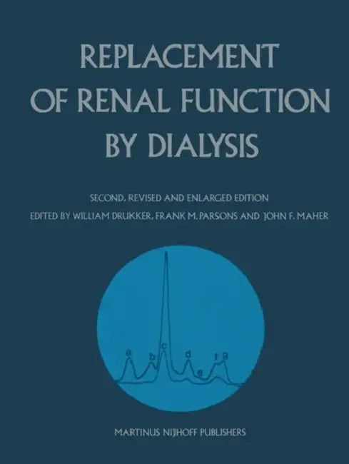 Buy Replacement of Renal Function by Dialysis (English, William Drukker | Frank M. Parsons | J. F. Maher) Online at Best Price - BookBajar