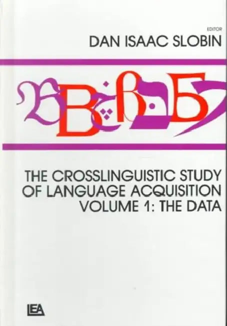 Buy The Crosslinguistic Study of Language Acquisition (English, Dan Isaac Slobin) Online at Best Price - BookBajar
