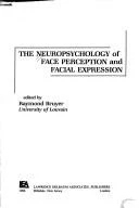 Buy The Neuropsychology of Face Perception and Facial Expression (English, Raymond Bruyer) Online at Best Price - BookBajar