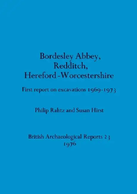 Buy Bordesley Abbey, Redditch, Hereford-Worcestershire (English, Philip Rahtz | Susan Hirst) Online at Best Price - BookBajar