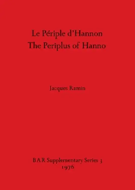 Buy Le Périple d'Hannon / The Periplus of Hanno (English, Jacques Ramin) Online at Best Price - BookBajar