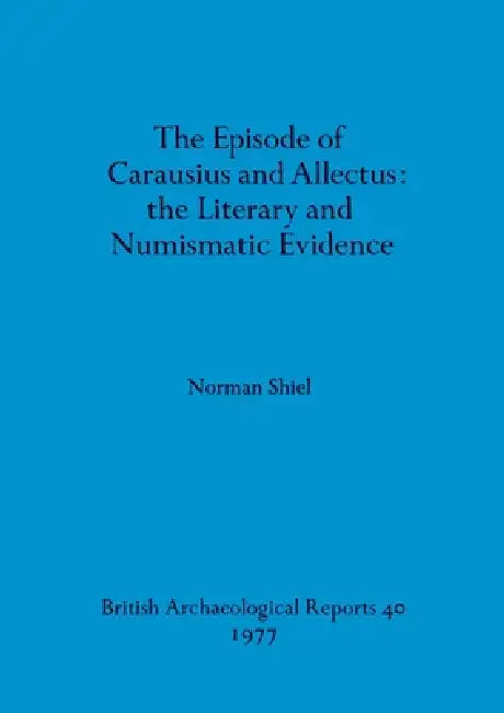 Buy The Episode of Carausius and Allectus (English, Norman Shiel) Online at Best Price - BookBajar