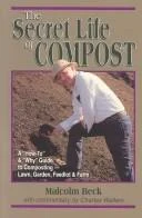 Buy Secret Life of Compost (English, Malcolm Beck | Charles Walters) Online at Best Price - BookBajar