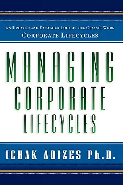 Buy Managing Corporate Lifecycles (English, Ichak Adizes) Online at Best Price - BookBajar