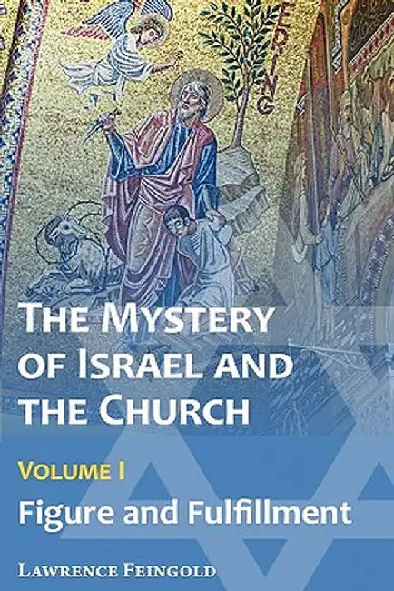 Buy The Mystery of Israel and the Church, Vol. 1 (English, Lawrence Feingold) Online at Best Price - BookBajar