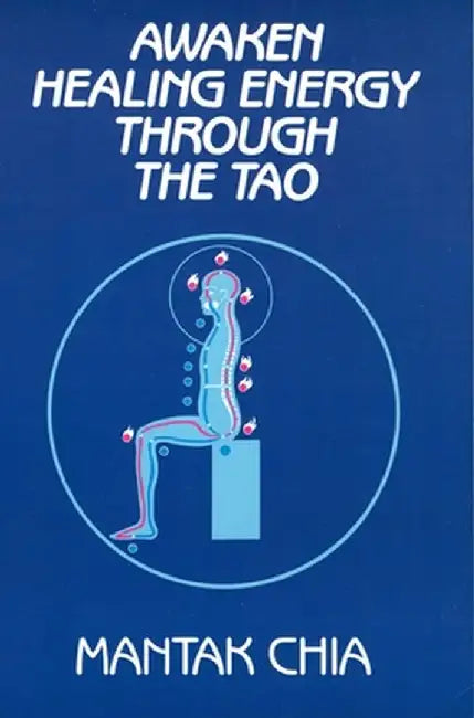 Buy Awaken Healing Energy Through the Tao (English, Mantak Chia) Online at Best Price - BookBajar