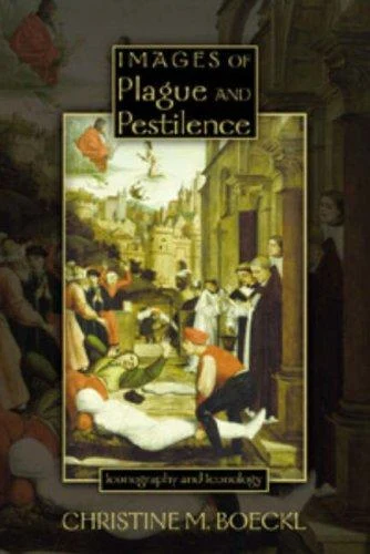 Buy Images of Plague and Pestilence (English, Christine M. Boeckl) Online at Best Price - BookBajar