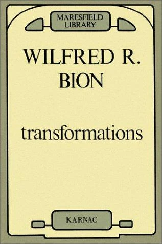 Buy Transformations (English, Wilfred R. Bion) Online at Best Price - BookBajar