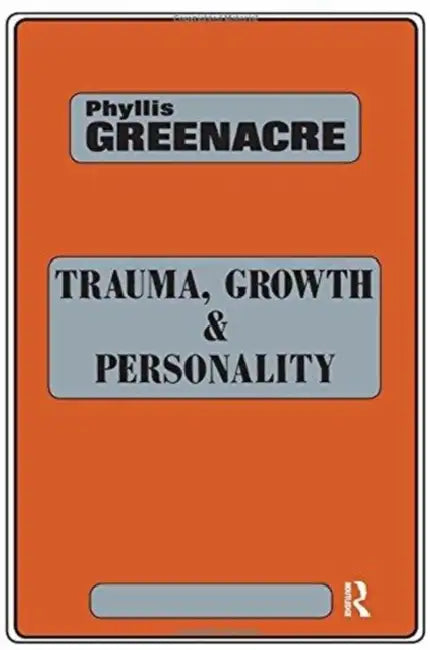 Buy Trauma, Growth and Personality (English, Greenacre Phyllis) Online at Best Price - BookBajar