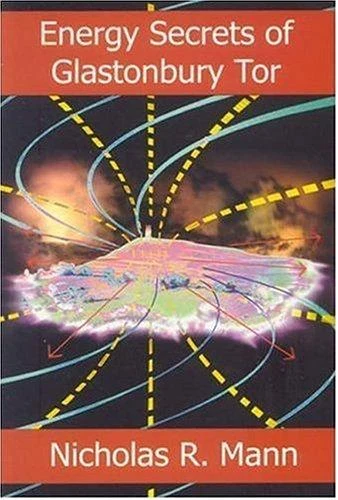 Buy Energy Secrets of Glastonbury Tor (English, Nicholas R. Mann) Online at Best Price - BookBajar