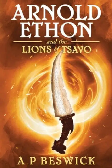 Buy Arnold Ethon And The Lions Of Tsavo (English, A. P. Beswick) Online at Best Price - BookBajar