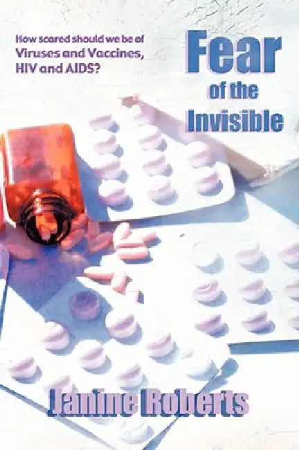 Buy Fear of the Invisible (English, Janine Roberts) Online at Best Price - BookBajar