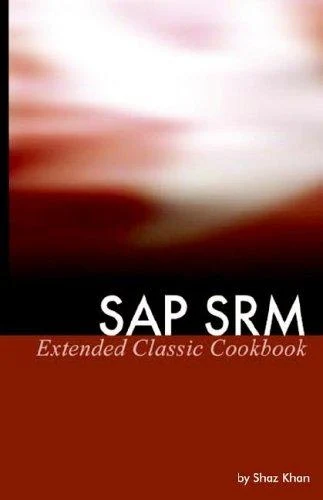 Buy SAP SRM Extended Classic Cookbook (English, Shaz Khan) Online at Best Price - BookBajar