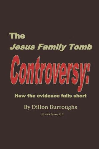 Buy The JESUS FAMILY TOMB Controversy (English, Dillon Burroughs) Online at Best Price - BookBajar