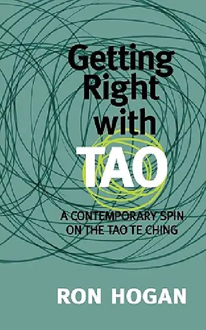 Buy Getting Right with Tao (English, Ron Hogan) Online at Best Price - BookBajar