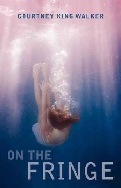 Buy On the Fringe (English, Courtney King Walker) Online at Best Price - BookBajar