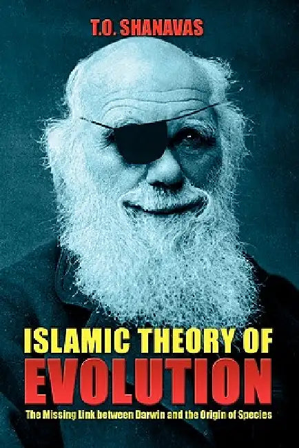 Buy Islamic Theory of Evolution (English, T. O. Shanavas) Online at Best Price - BookBajar