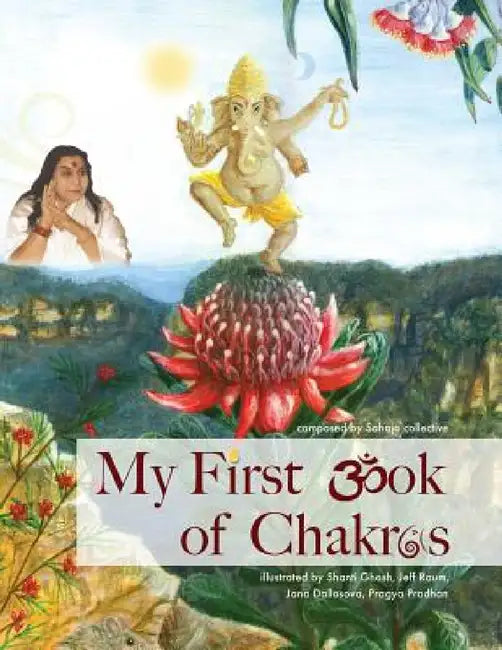 Buy My First Book of Chakras (English, Ghosh Shanti | Raum Jeff | Agarwal Sona) Online at Best Price - BookBajar