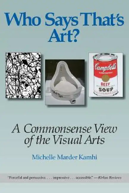 Buy Who Says That's Art? (English, Michelle Marder Kamhi) Online at Best Price - BookBajar