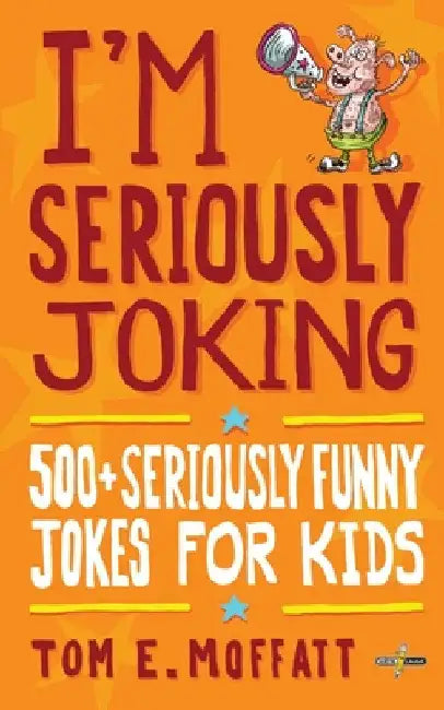 Buy I'm Seriously Joking (English, Tom E. Moffatt | Paul Beavis) Online at Best Price - BookBajar