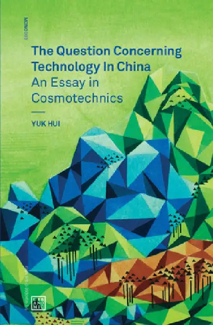 Buy The Question Concerning Technology in China (English, Yuk Hui) Online at Best Price - BookBajar