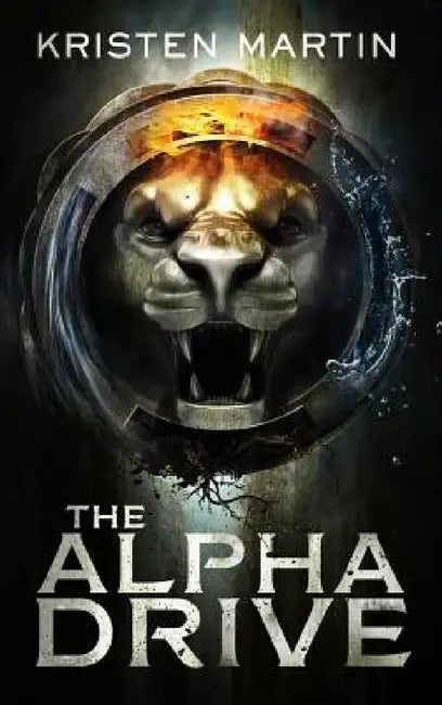 Buy The Alpha Drive (English, Kristen Martin) Online at Best Price - BookBajar