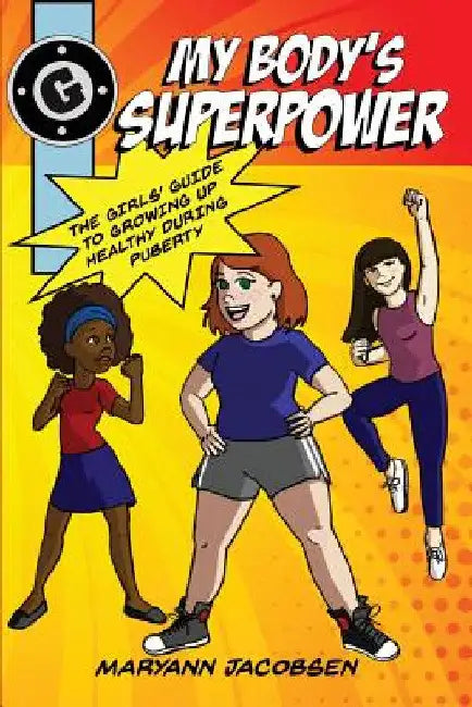 Buy My Body's Superpower (English, Maryann Jacobsen | Hannah Patrico | Jeanine Henning) Online at Best Price - BookBajar