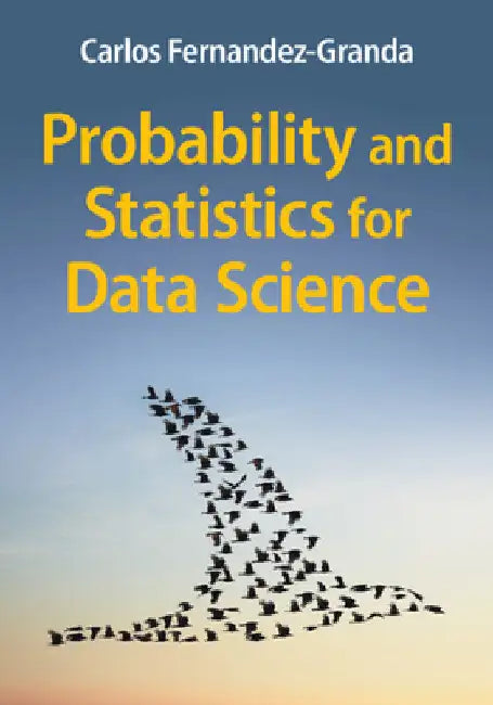 Buy Probability and Statistics for Data Science (English, Carlos Fernandez-Granda) Online at Best Price - BookBajar