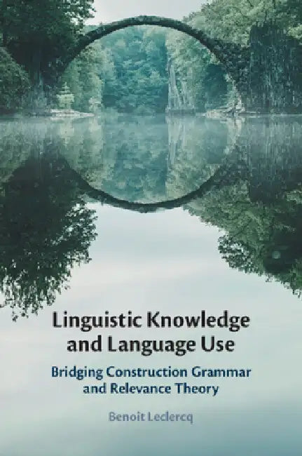 Buy Linguistic Knowledge and Language Use (English, Benoît LeClercq) Online at Best Price - BookBajar