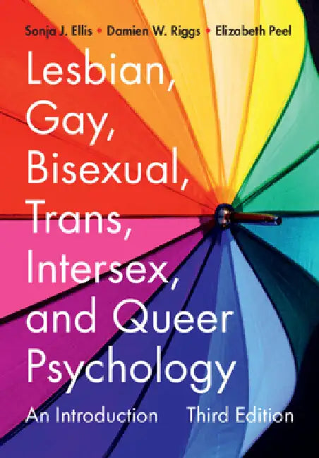 Buy Lesbian, Gay, Bisexual, Trans, Intersex, and Queer Psychology (English, Sonja J. Ellis | Damien W. Riggs | Elizabeth Peel) Online at Best Price - BookBajar