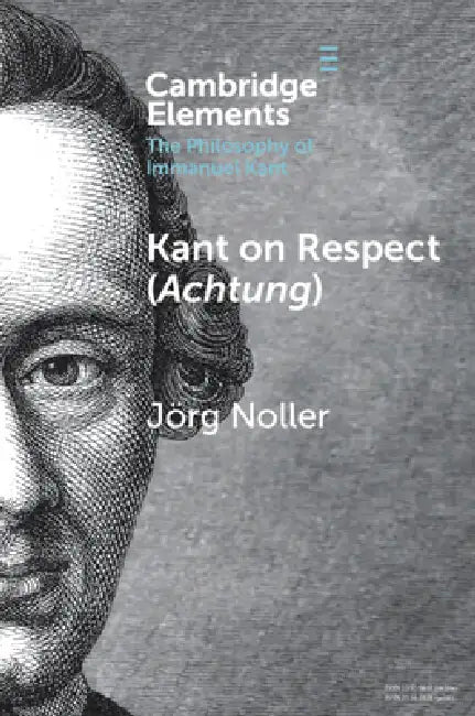 Buy Kant on Respect (Achtung) (English, Jörg Noller) Online at Best Price - BookBajar