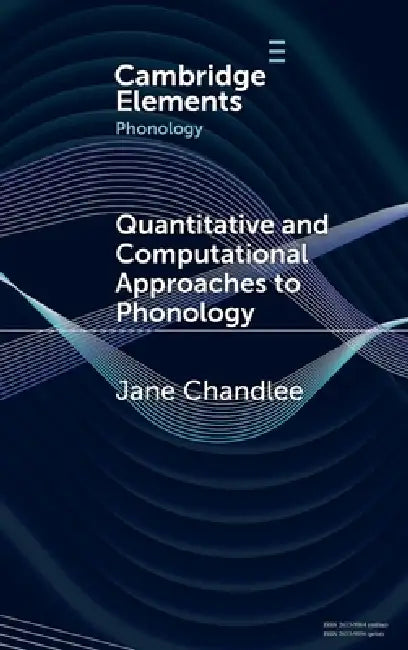 Buy Quantitative and Computational Approaches to Phonology (English, Jane Chandlee) Online at Best Price - BookBajar