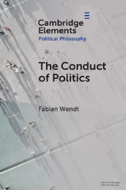 Buy The Conduct of Politics (English, Fabian Wendt) Online at Best Price - BookBajar
