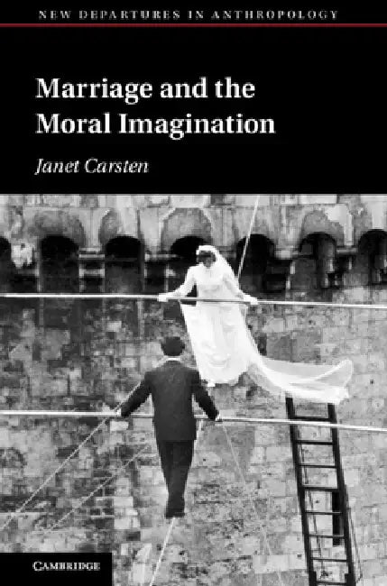 Buy Marriage and the Moral Imagination (English, Janet Carsten) Online at Best Price - BookBajar