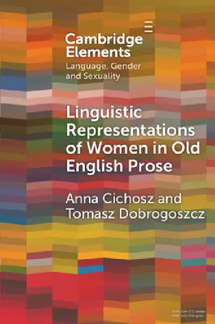 Buy Linguistic Representations of Women in Old English Prose (English, Anna Cichosz | Tomasz Dobrogoszcz) Online at Best Price - BookBajar