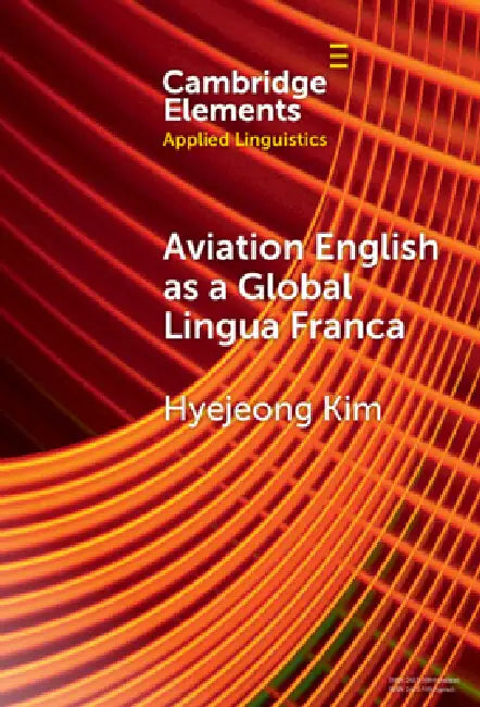Buy Aviation English as a Global Lingua Franca (English, Hyejeong Kim) Online at Best Price - BookBajar