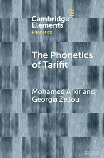 Buy The Phonetics of Tarifit (English, Mohamed Afkir | Georgia Zellou) Online at Best Price - BookBajar