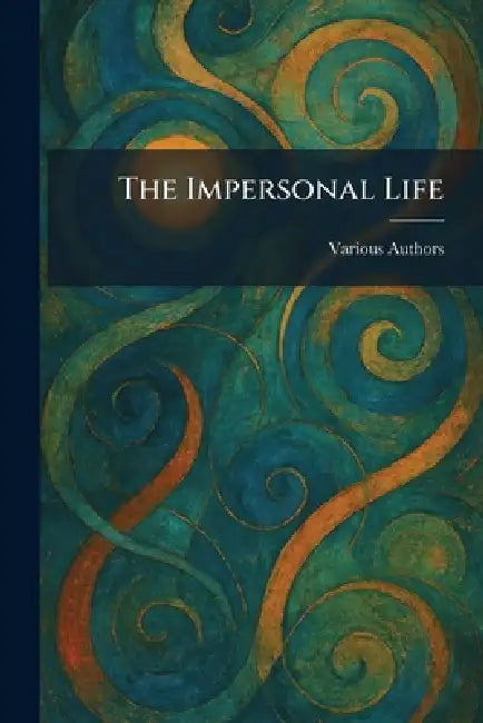 Buy The Impersonal Life (English, Various) Online at Best Price - BookBajar