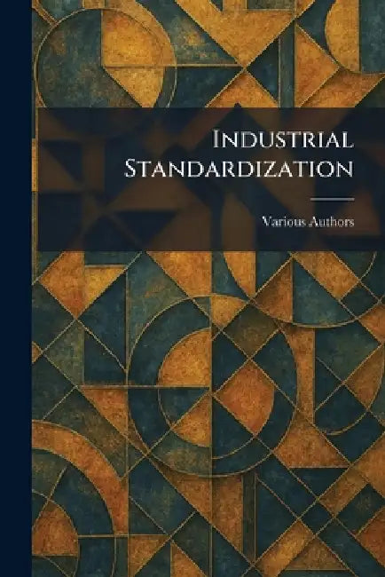 Buy Industrial Standardization (English, Various) Online at Best Price - BookBajar