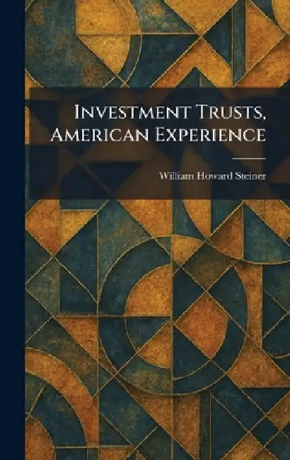 Buy Investment Trusts, American Experience (English, William Howard Steiner) Online at Best Price - BookBajar