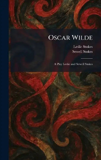 Buy Oscar Wilde (English, Leslie Stokes | Sewell Stokes) Online at Best Price - BookBajar
