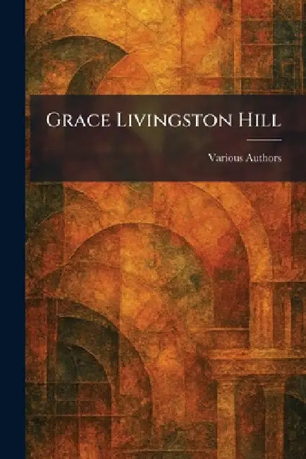 Buy Grace Livingston Hill (English, Chivers Press) Online at Best Price - BookBajar