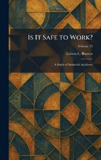 Buy Is It Safe to Work? (English, Edison L. Bowers) Online at Best Price - BookBajar