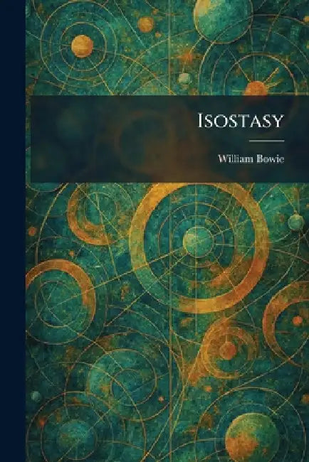 Buy Isostasy (English, William Bowie) Online at Best Price - BookBajar