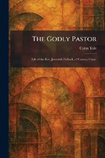 Buy The Godly Pastor (English, Cyrus Yale) Online at Best Price - BookBajar