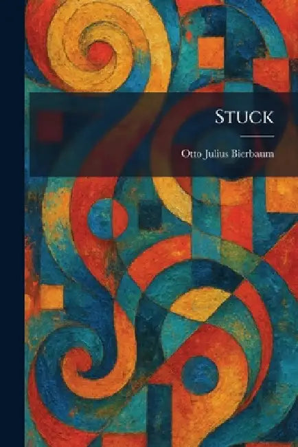 Buy Stuck (English, Otto Julius Bierbaum) Online at Best Price - BookBajar