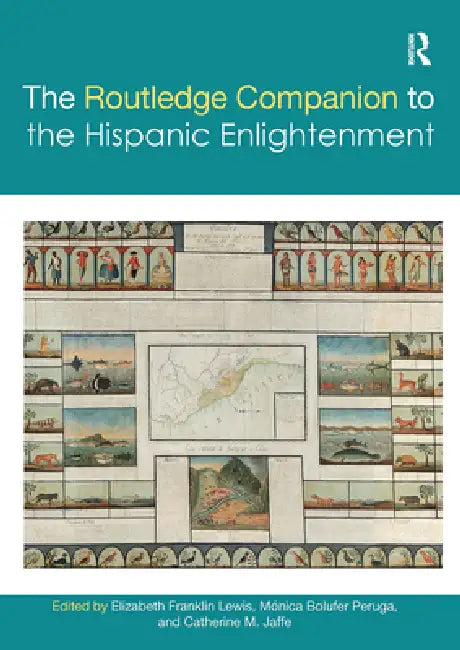 Buy The Routledge Companion to the Hispanic Enlightenment (English, Elizabeth Franklin Lewis | Mónica Bolufer Peruga | Catherine M. Jaffe) Online at Best Price - BookBajar