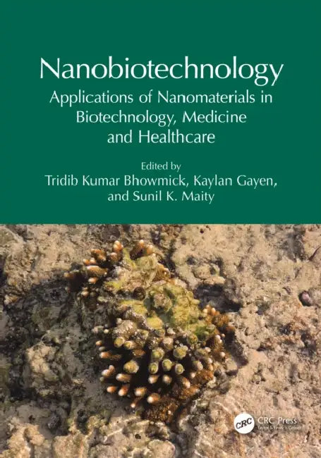 Buy Nanobiotechnology (English, Tridib Kumar Bhowmick | Kaylan Gayen | Sunil K. Maity) Online at Best Price - BookBajar
